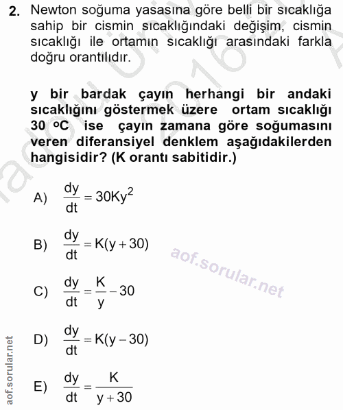 2. soru: Newton soğuma yasasına göre belli bir sıcaklığa sahip bir cismin sıcaklığındaki değişim, cismin sıcaklığı ile ortamın…