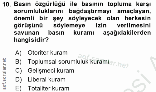 10. soru: Basın özgürlüğü ile basının topluma karşı sorumluluklarını bağdaştırmayı amaçlayan, önemli bir şey söyleyecek olan he…
