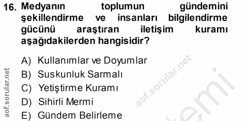 16. soru: Medyanın toplumun gündemini şekillendirme ve insanları bilgilendirme gücünü araştıran iletişim kuramı aşağıdakilerden…