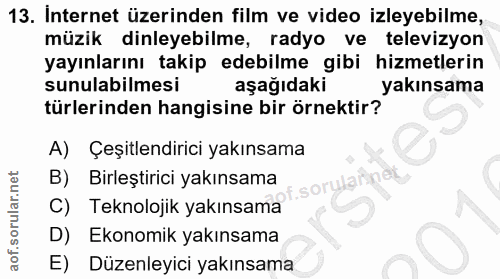 13. soru: Internet üzerinden film ve video izleyebilme, müzik dinleyebilme, radyo ve televizyon yayınlarını takip edebilme gibi…
