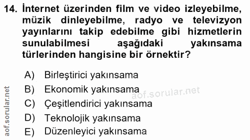 14. soru: Internet üzerinden film ve video izleyebilme, müzik dinleyebilme, radyo ve televizyon yayınlarını takip edebilme gibi…