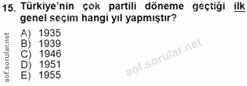 15. soru: Türkiye'nin çok partili döneme geçtiği ilk genel seçim hangi yıl yapmıştır? A) 1935 B) 1939 C) 1946 D) 1951 E) 1955