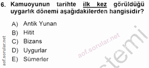 6. soru: Kamuoyunun tarihte ilk kez görüldüğü uygarlık dönemi aşağıdakilerden hangisidir? A) Antik Yunan B) Hitit C) Bizans D)…