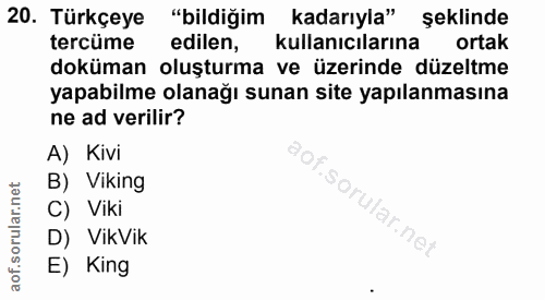 20. soru: Türkçeye "bildiğim kadarıyla" şeklinde tercüme edilen, kullanıcılarına ortak doküman oluşturma ve üzerinde düzeltme y…