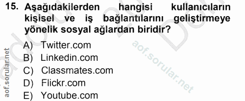 15. soru: Aşağıdakilerden hangisi kullanıcıların kişisel ve iş bağlantılarını geliştirmeye yönelik sosyal ağlardan biridir? A)…