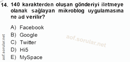 14. soru: 140 karakterden oluşan gönderiyi iletmeye olanak sağlayan mikroblog uygulamasına ne ad verilir? A) Facebook orular.ne…