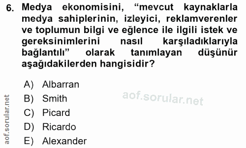6. soru: Medya ekonomisini, "mevcut kaynaklarla medya sahiplerinin, izleyici, reklamverenler ve toplumun bilgi ve eğlence ile…
