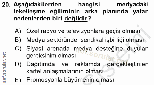 20. soru: Aşağıdakilerden hangisi medyadaki tekelleşme eğiliminin arka planında yatan nedenlerden biri değildir? A) Özel radyo…