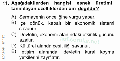 11. soru: Aşağıdakilerden hangisi esnek üretimi tanımlayan özelliklerden biri değildir? A) Sermayenin önceliğine vurgu yapar. B…