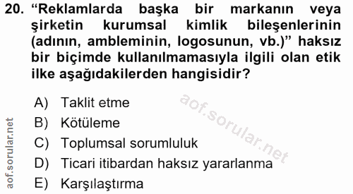 20. soru: "Reklamlarda başka bir markanın veya şirketin kurumsal kimlik bileşenlerinin (adının, ambleminin, logosunun, vb.)" ha…