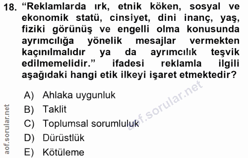 18. soru: "Reklamlarda ırk, etnik köken, sosyal ve ekonomik statü, cinsiyet, dini inanç, yaş, fiziki görünüş ve engelli olma ko…