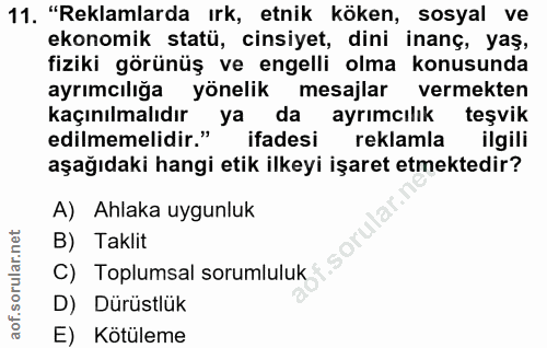 11. soru: "Reklamlarda ırk, etnik köken, sosyal ve ekonomik statü, cinsiyet, dini inanç, yaş, fiziki görünüş ve engelli olma ko…