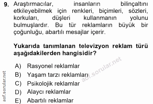9. soru: Araştırmacılar, insanların bilinçaltını etkileyebilmek için renkleri, biçimleri, sözleri, korkuları, düşleri kullanma…