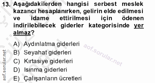 13. soru: Aşağıdakilerden hangisi serbest meslek kazancı hesaplanırken, gelirin elde edilmesi ve idame ettirilmesi için ödenen…