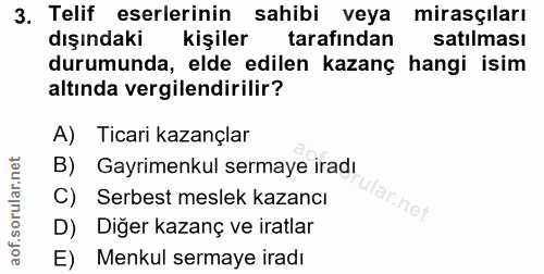 3. soru: Telif eserlerinin sahibi veya mirasçıları dışındaki kişiler tarafından satılması durumunda, elde edilen kazanç hangi…