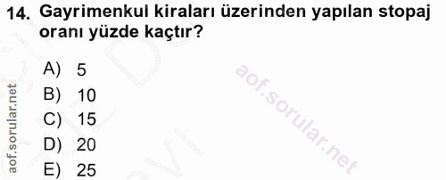 14. soru: Gayrimenkul kiraları üzerinden yapılan stopaj oranı yüzde kaçtır? A) 5 B) 10 C) 15 D) 20 E) 25