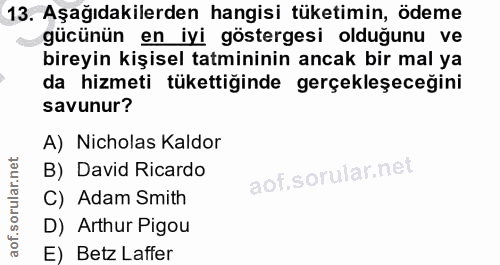 13. soru: Aşağıdakilerden hangisi tüketimin, ödeme gücünün en iyi göstergesi olduğunu ve bireyin kişisel tatmininin ancak bir m…