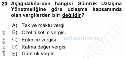 20. soru: Aşağıdakilerden hangisi Gümrük Uzlaşma Yönetmeliğine göre uzlaşma kapsamında olan vergilerden biri değildir? A) Tek v…