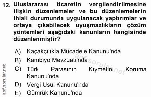 12. soru: Uluslararası ticaretin vergilendirilmesine ilişkin düzenlemeler ve bu düzenlemelerin ihlali durumunda uygulanacak yap…