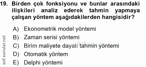 19. soru: Birden çok fonksiyonu ve bunlar arasındaki ilişkileri analiz ederek tahmin yapmaya çalışan yöntem aşağıdakilerden han…