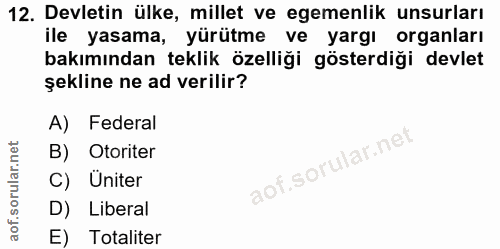 12. soru: Devletin ülke, millet ve egemenlik unsurları ile yasama, yürütme ve yargı organları bakımından teklik özelliği göster…
