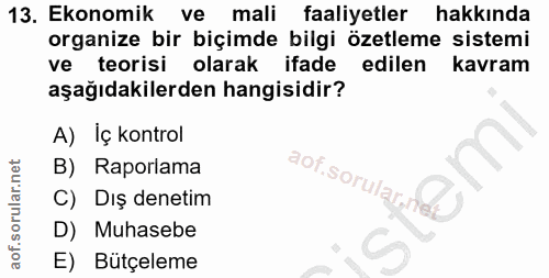 13. soru: Ekonomik ve mali faaliyetler hakkında organize bir biçimde bilgi özetleme sistemi ve teorisi olarak ifade edilen kavr…