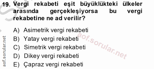 19. soru: Vergi rekabeti eşit büyüklükteki ülkeler arasında gerçekleşiyorsa bu vergi rekabetine ne ad verilir? B) Yatay vergi r…
