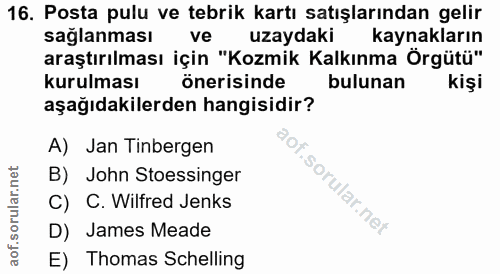 16. soru: Posta pulu ve tebrik kartı satışlarından gelir saglanması ve uzaydaki kaynakların araştırılması için "Kozmik Kalkınma…