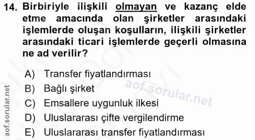 14. soru: Birbiriyle ilişkili olmayan ve kazanç elde etme amacında olan şirketler arasındaki işlemlerde oluşan koşulların, iliş…