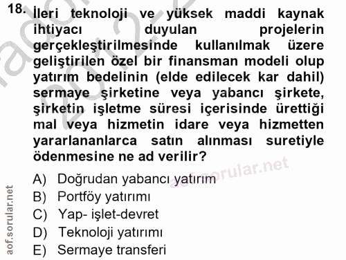 18. soru: İleri teknoloji ve yüksek maddi kaynak ihtiyacı duyulan projelerin gerçekleştirilmesinde kullanılmak üzere geliştiril…