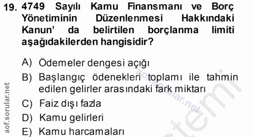 19. soru: 4749 Sayılı Kamu Finansmanı ve Borç Yönetiminin Düzenlenmesi Hakkindaki Kanun' da belirtilen borçlanma limiti aşağıda…