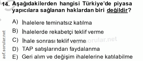14. soru: Aşağıdakilerden hangisi Türkiye'de piyasa yapıcılara sağlanan haklardan biri değildir? A) İhalelere teminatsız katılm…