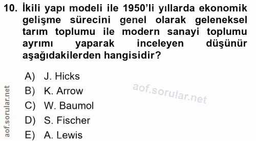 10. soru: İkili yapı modeli ile 1950'li yıllarda ekonomik gelişme sürecini genel olarak geleneksel tarım toplumu ile modern san…