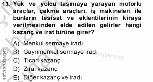 13. soru: Yük ve yolcu taşımaya yarayan motorlu araçlar, çekme araçları, iş makineleri ile bunların tesisat ve eklentilerinin k…