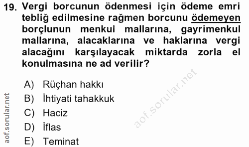 19. soru: Vergi borcunun ödenmesi için ödeme emri teblig edilmesine rağmen borcunu ödemeyen borçlunun menkul mallarına, gayrime…