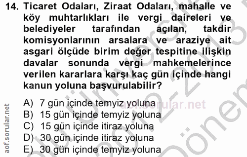 14. soru: Ticaret Odaları, Ziraat Odaları, mahalle ve köy muhtarlıkları ile vergi daireleri ve belediyeler tarafindan açılan, t…