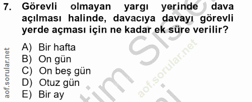 7. soru: Görevli olmayan yargı yerinde dava açılması halinde, davacıya davayı görevli yerde açması için ne kadar ek süre veril…