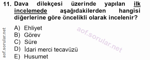 11. soru: Dava dilekçesi üzerinde yapılan ilk incelemede aşağıdakilerden hangisi diğerlerine göre öncelikli olarak incelenir? A…