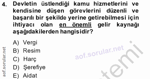 4. soru: Devletin üstlendiği kamu hizmetlerini ve kendisine düşen görevlerini düzenli ve başarılı bir şekilde yerine getirebil…