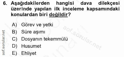 6. soru: Aşağıdakilerden hangisi dava dilekçesi üzerinde yapılan ilk inceleme kapsamındaki konulardan biri değildir? A) Görev…