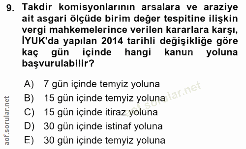 9. soru: Takdir komisyonlarının arsalara ve araziye ait asgari ölçüde birim değer tespitine ilişkin vergi mahkemelerince veril…