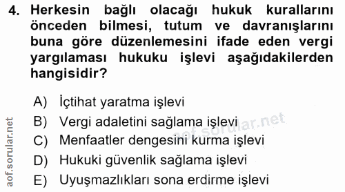 4. soru: Herkesin bağlı olacağı hukuk kurallarını önceden bilmesi, tutum ve davranışlarını buna göre düzenlemesini ifade eden…