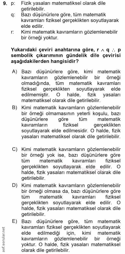 9. soru: p: Fizik yasaları matematiksel olarak dile getirilebilir. q: Bazı düşünürlere göre, tüm matematik kavramları fiziksel…