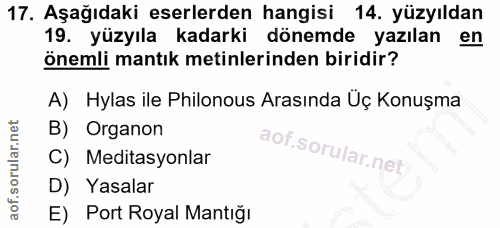 17. soru: Aşağıdaki eserlerden hangisi 14. yüzyıldan 19. yüzyıla kadarki dönemde yazılan en önemli mantık metinlerinden biridir…