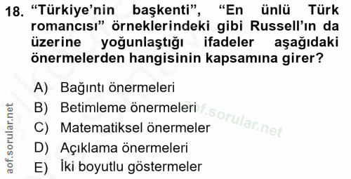 18. soru: "Türkiye'nin başkenti", "En ünlü Türk romancısı" örneklerindeki gibi Russell'ın da üzerine yoğunlaştığı ifadeler aşağ…