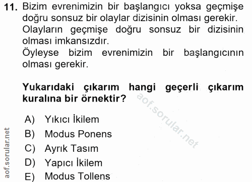 11. soru: Bizim evrenimizin bir başlangıcı yoksa geçmişe doğru sonsuz bir olaylar dizisinin olması gerekir. Olayların geçmişe d…