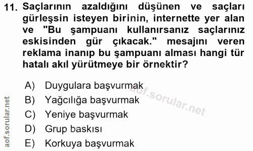 11. soru: Saçlarının azaldığını düşünen ve saçları gürleşsin isteyen birinin, internette yer alan ve "Bu şampuanı kullanırsanız…