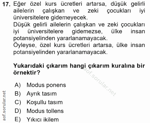 17. soru: Eğer özel kurs ücretleri artarsa, düşük gelirli ailelerin çalışkan ve zeki çocukları iyi üniversitelere gidemeyecek.…