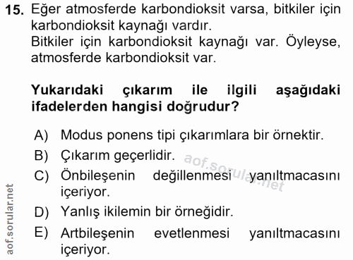 15. soru: Eğer atmosferde karbondioksit varsa, bitkiler için karbondioksit kaynağı vardır. Bitkiler için karbondioksit kaynağı…