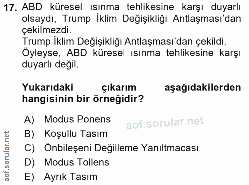 17. soru: ABD küresel ısınma tehlikesine karşı duyarlı olsaydı, Trump İklim Değişikliği Antlaşması'dan çekilmezdi. Trump İklim…